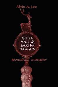 Gold-Hall and Earth-Dragon : 'Beowulf' as Metaphor (Heritage)