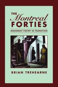 The Montreal Forties : Modernist Poetry in Transition (Heritage)