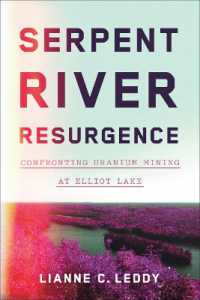 Serpent River Resurgence : Confronting Uranium Mining at Elliot Lake