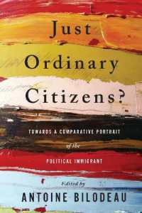 Just Ordinary Citizens? : Towards a Comparative Portrait of the Political Immigrant