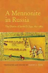 A Mennonite in Russia : The Diaries of Jacob D. Epp, 1851-1880 (Tsarist and Soviet Mennonite Studies)