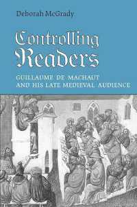 Controlling Readers : Guillaume De Machaut and His Late Medieval Audience