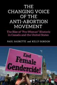 The Changing Voice of the Anti-Abortion Movement : The Rise of 'Pro-Woman' Rhetoric in Canada and the United States