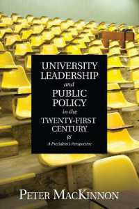 University Leadership and Public Policy in the Twenty-First Century : A President's Perspective