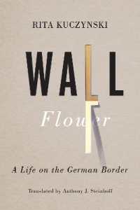 Wall Flower : A Life on the German Border