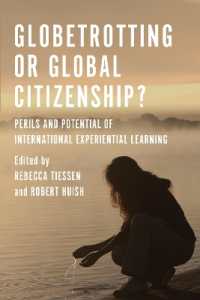 Globetrotting or Global Citizenship? : Perils and Potential of International Experiential Learning