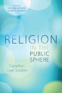 Religion in the Public Sphere : Canadian Case Studies