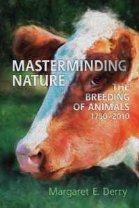 Masterminding Nature : The Breeding of Animals, 1750-2010