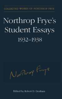 Northrop Frye's Student Essays, 1932-1938 (Collected Works of Northrop Frye)