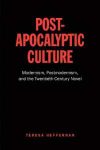 Post-Apocalyptic Culture : Modernism, Postmodernism, and the Twentieth-Century Novel
