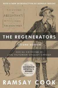 The Regenerators, 2nd Edition : Social Criticism in Late Victorian English Canada （2ND）