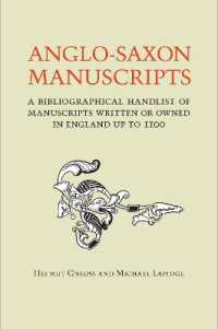 Anglo-Saxon Manuscripts : A Bibliographical Handlist of Manuscripts and Manuscript Fragments Written or Owned in England up to 1100 (Toronto Anglo-saxon Series)