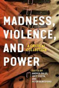 Madness, Violence, and Power : A Critical Collection