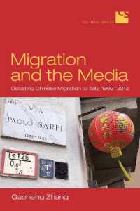 Migration and the Media : Debating Chinese Migration to Italy, 1992-2012 (Cultural Spaces)