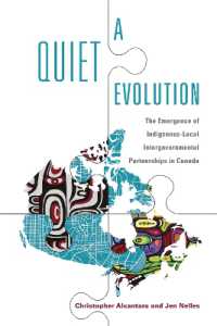 A Quiet Evolution : The Emergence of Indigenous-Local Intergovernmental Partnerships in Canada (Ipac Series in Public Management and Governance)