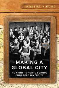 Making a Global City : How One Toronto School Embraced Diversity (Munk Series on Global Affairs)