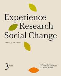 Experience Research Social Change : Critical Methods, Third Edition （3RD）