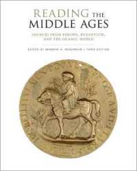 Reading the Middle Ages : Sources from Europe, Byzantium, and the Islamic World （3TH）