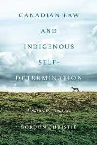 Canadian Law and Indigenous Self-determination : A Naturalist Analysis -- Hardback