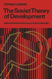 The Soviet Theory of Development : India and the Third World in Marxist-Leninist Scholarship (Heritage)