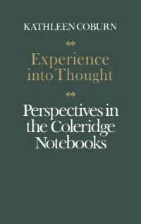 Experience into Thought : Perspectives in the Coleridge Notebooks (Alexander Lectures)
