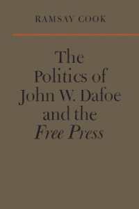 The Politics of John W. Dafoe and the Free Press (Heritage)