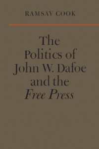 The Politics of John W. Dafoe and the Free Press (Heritage)