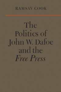 The Politics of John W. Dafoe and the Free Press (Heritage)