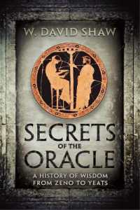 Secrets of the Oracle : A History of Wisdom from Zeno to Yeats