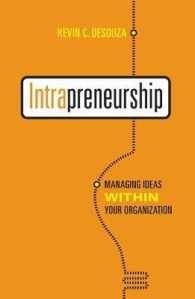組織内のアイデア管理<br>Intrapreneurship : Managing Ideas within Your Organization