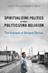 Spiritualizing Politics without Politicizing Religion : The Example of Sargent Shriver