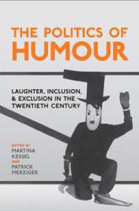 The Politics of Humour : Laughter, Inclusion, and Exclusion in the Twentieth Century (German and European Studies)