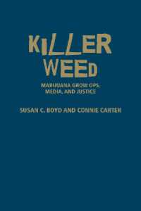 Killer Weed : Marijuana Grow Ops, Media, and Justice