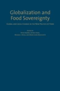 Globalization and Food Sovereignty : Global and Local Change in the New Politics of Food (Studies in Comparative Political Economy and Public Policy)