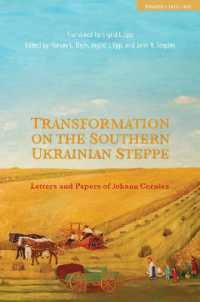 Transformation on the Southern Ukrainian Steppe : Letters and Papers of Johann Cornies, Volume I: 1812-1835 (Tsarist and Soviet Mennonite Studies)