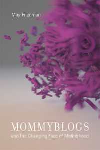ママ・ブログと母性の変容<br>Mommyblogs and the Changing Face of Motherhood