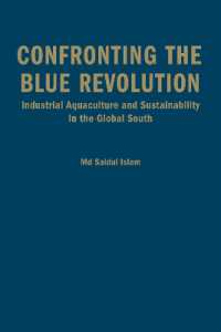 Confronting the Blue Revolution : Industrial Aquaculture and Sustainability in the Global South