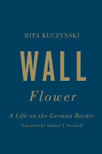 Wall Flower : A Life on the German Border