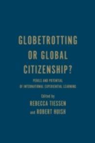 Globetrotting or Global Citizenship? : Perils and Potential of International Experiential Learning