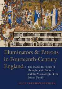 Illuminators and Patrons in Fourteenth-Century England : The Psalter and Hours of Humphrey de Bohun and the Manuscripts of the Bohum Family