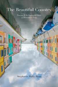 The Beautiful Country : Tourism and the Impossible State of Destination Italy (Toronto Italian Studies)