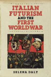 Italian Futurism and the First World War (Toronto Italian Studies)