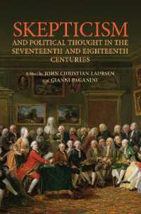 17・18世紀の懐疑主義と政治思想<br>Skepticism and Political Thought in the Seventeenth and Eighteenth Centuries (Ucla Clark Memorial Library Series)
