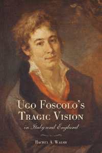 Ugo Foscolo's Tragic Vision in Italy and England (Toronto Italian Studies)