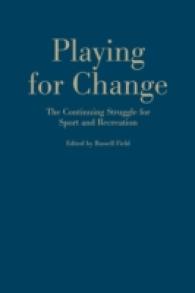 Playing for Change : The Continuing Struggle for Sport and Recreation