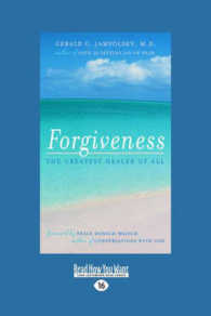 Forgiveness : The Greatest Healer of All （Large Print）