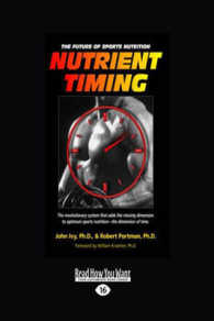Nutrient Timing : The Future of Sports Nutrition （Large Print）