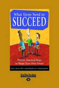 What Teens Need to Succeed : Proven, Practical Ways to Shape Your Own Future: Easyread Large Edition 〈1〉 （LRG）