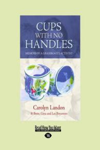 Cups with No Handles : Memoir of a Grassroots Activist （Large Print）
