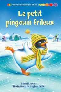 Le Petit Pingouin Frileux (Petit Poisson Deviendra Grand Niveau 1)